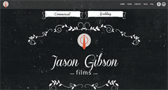 Desktop Screenshot of jasongibsonfilms.com